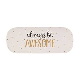 Be Awesome Glasses Case